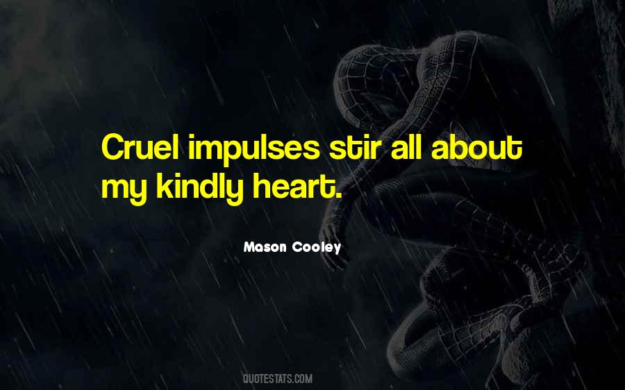 Cruel'n'crookit Quotes #38563