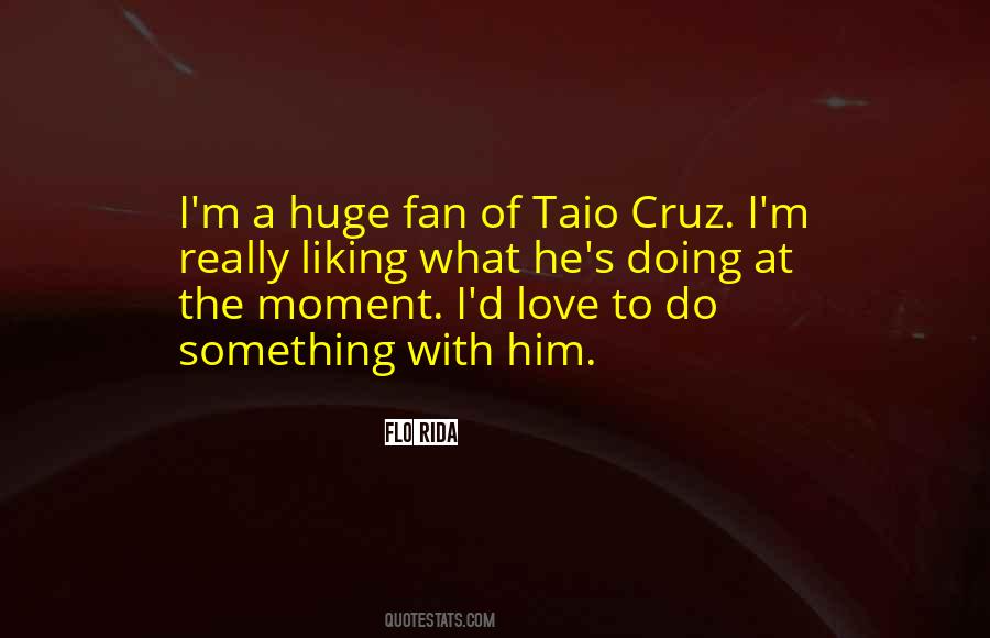 Cruz's Quotes #567049