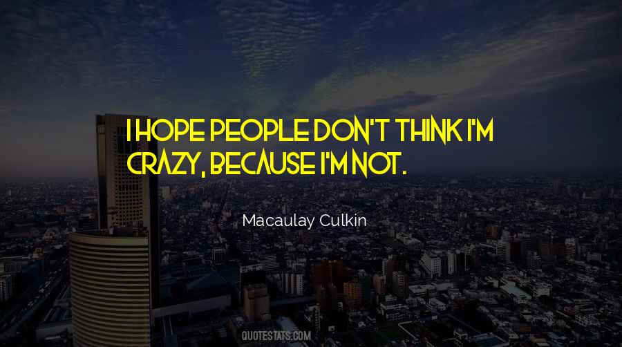 Culkin Quotes #1698876