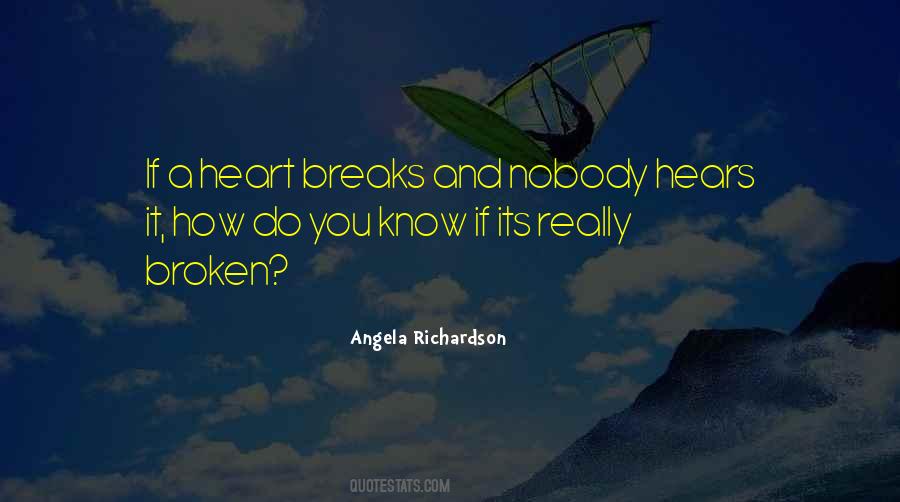 Quotes About Heart Breaks #1272894