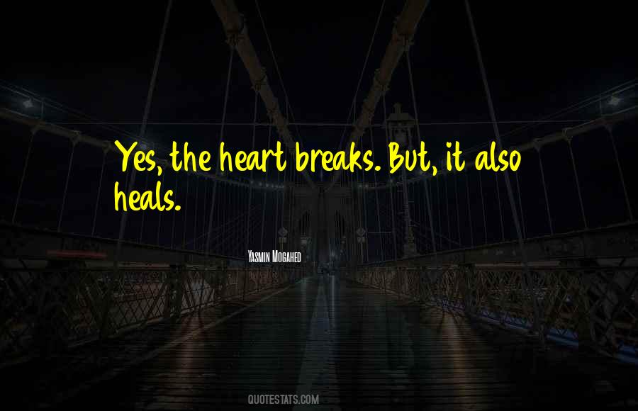 Quotes About Heart Breaks #131782