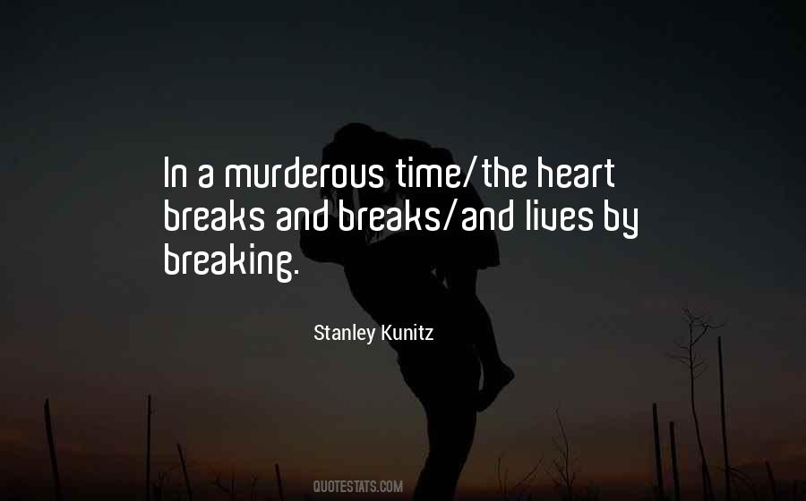 Quotes About Heart Breaks #1545671