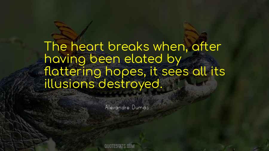 Quotes About Heart Breaks #1580538