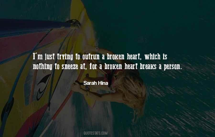 Quotes About Heart Breaks #165895