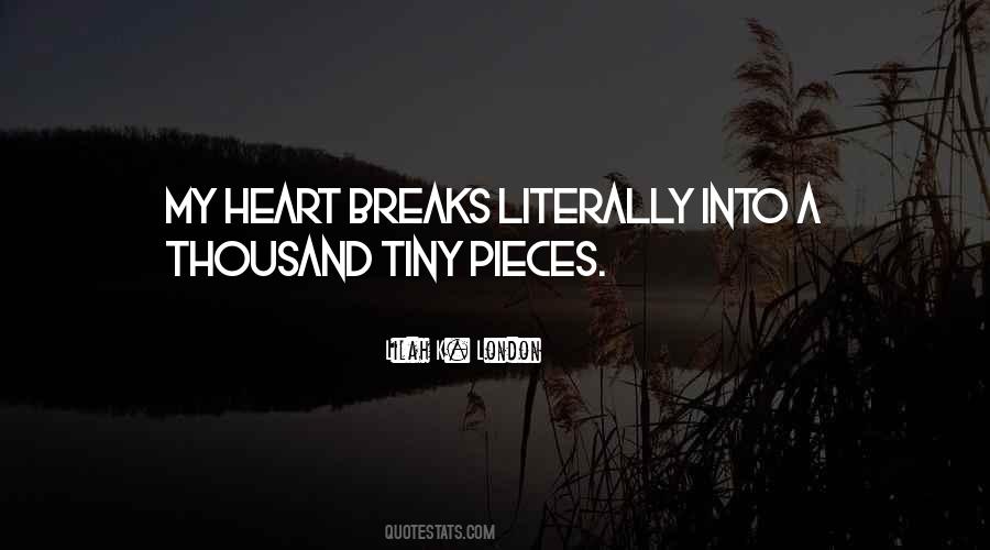 Quotes About Heart Breaks #1758455