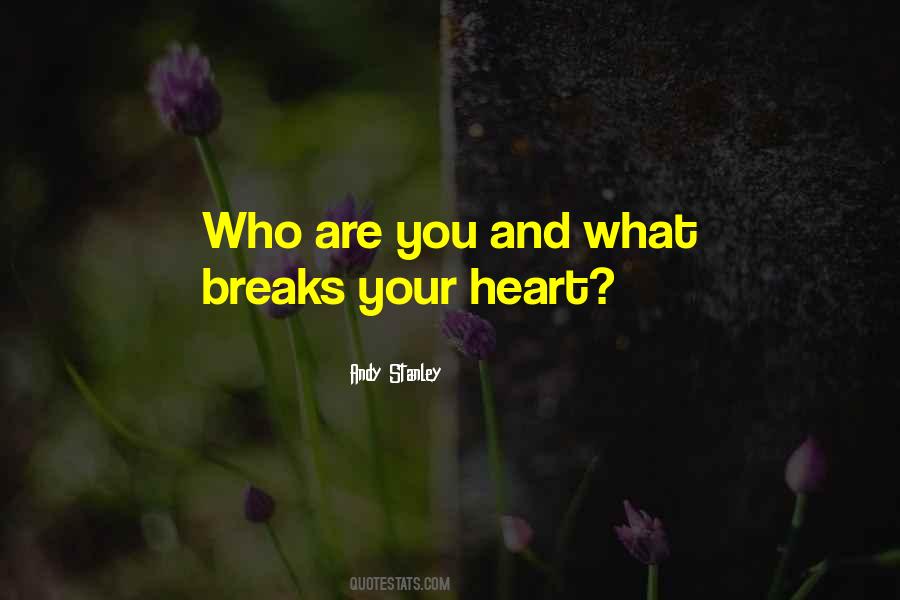 Quotes About Heart Breaks #268508