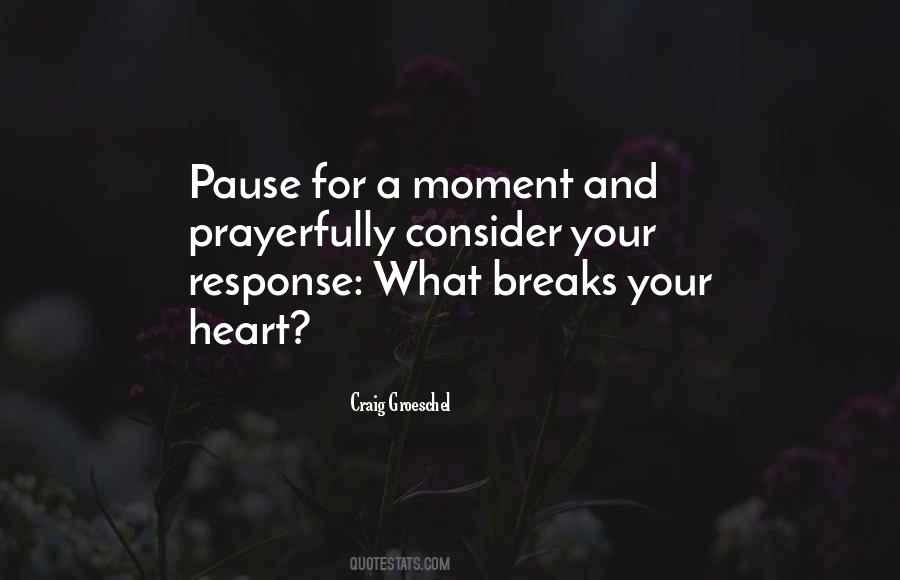 Quotes About Heart Breaks #361243