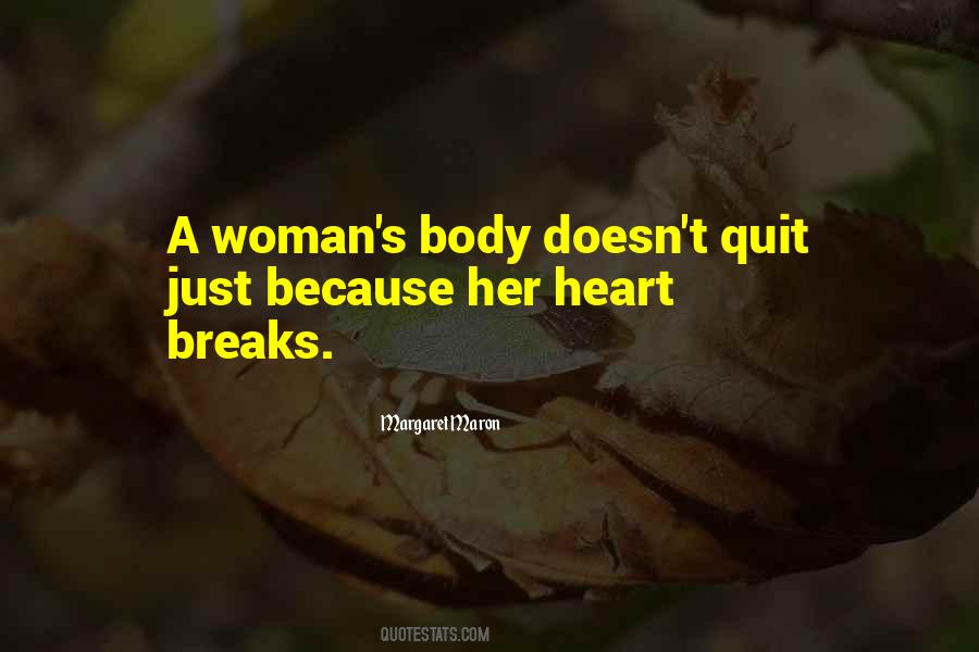 Quotes About Heart Breaks #447682