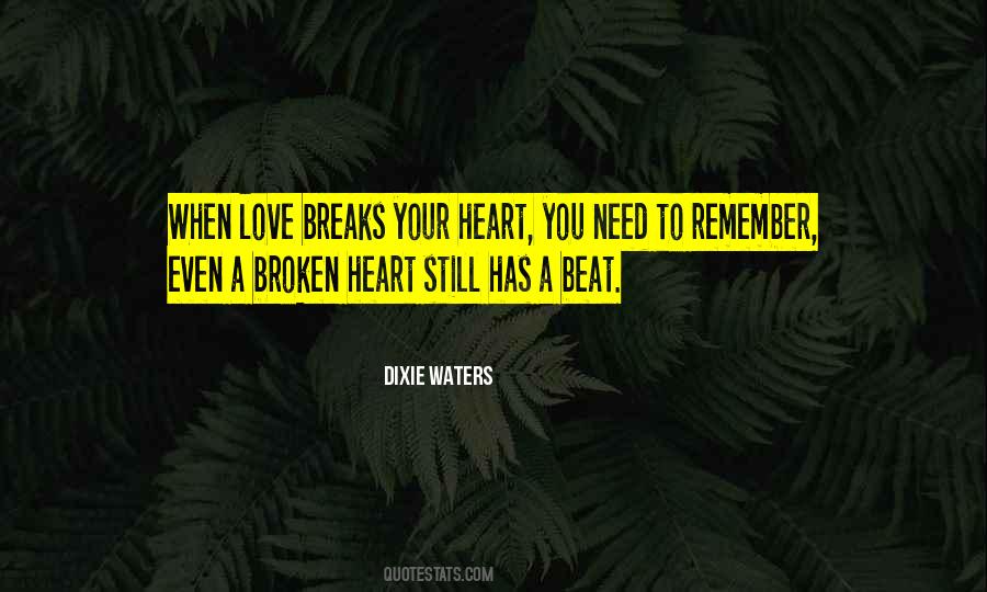 Quotes About Heart Breaks #457624