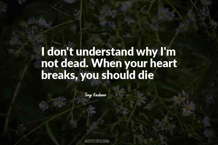 Quotes About Heart Breaks #891309