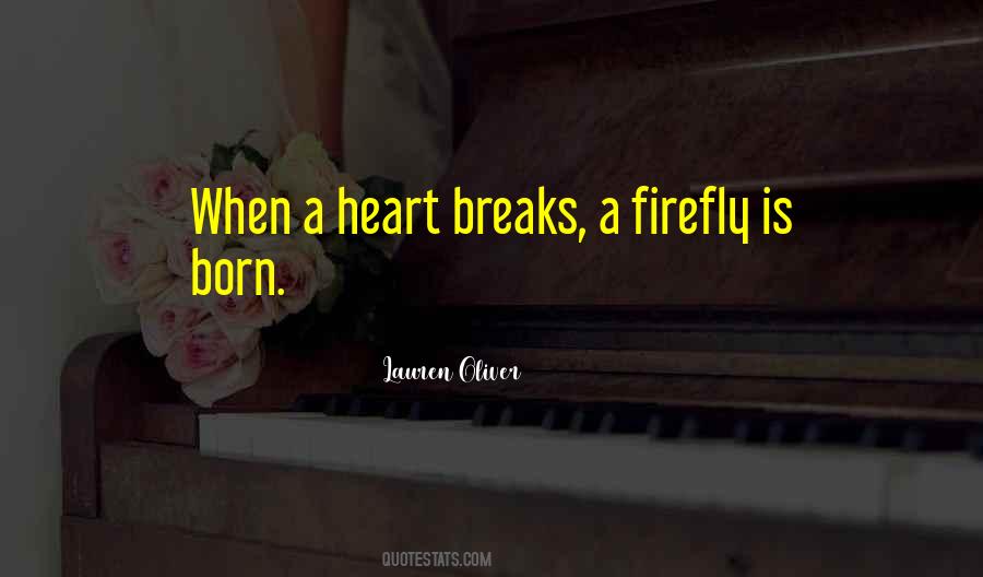 Quotes About Heart Breaks #914890