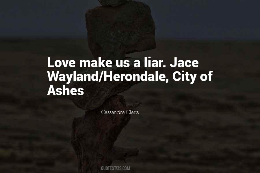 Quotes About City Of Ashes #1123234