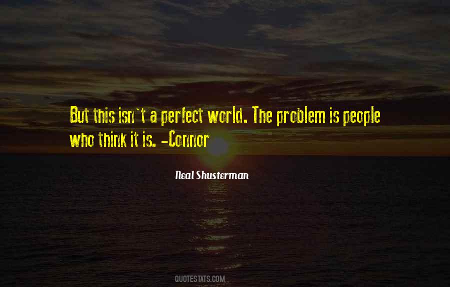 Quotes About A Perfect World #1361631