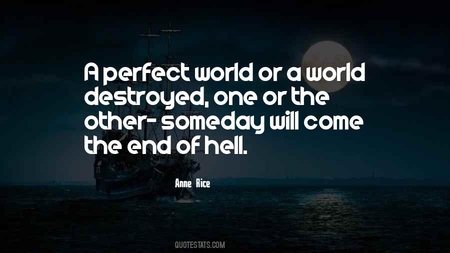 Quotes About A Perfect World #1634146