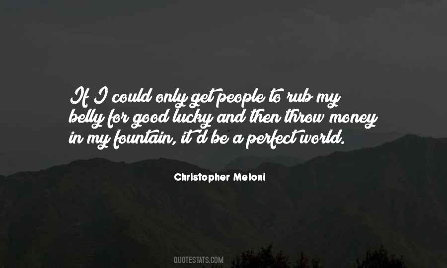 Quotes About A Perfect World #1724434