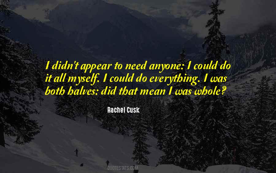 Cusk Quotes #601592