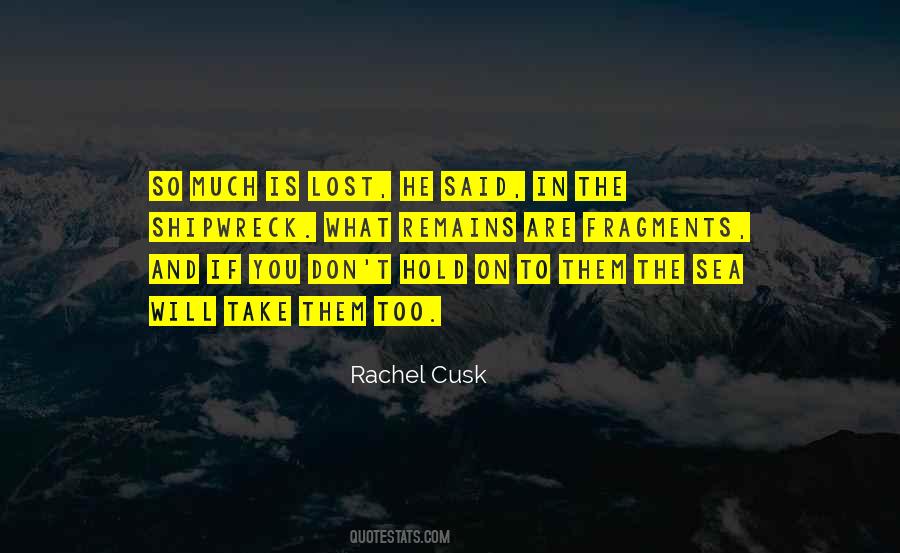 Cusk Quotes #751522