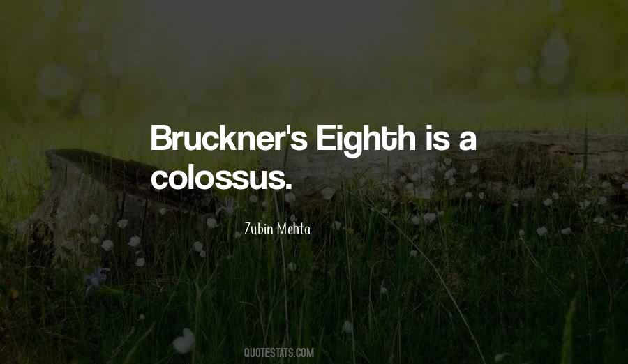 Quotes About Bruckner #897044