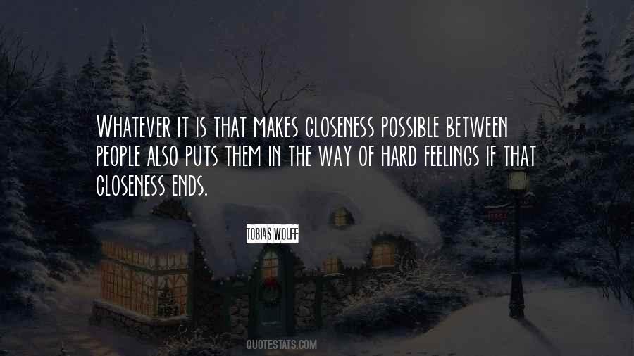 Quotes About Closeness #466722
