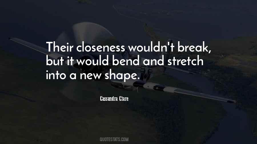 Quotes About Closeness #55214