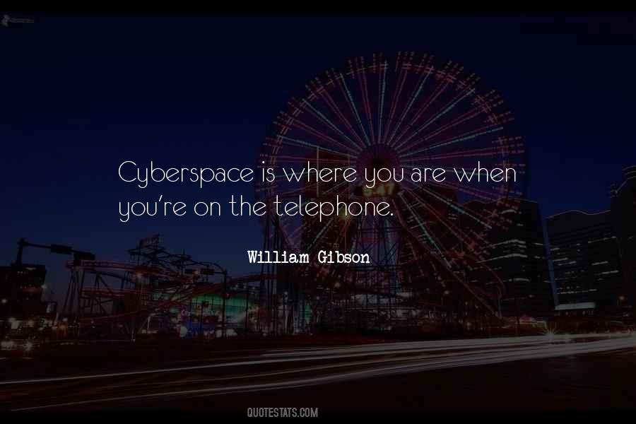 Cyberspace'd Quotes #537376