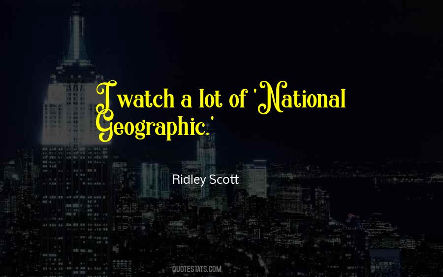 Quotes About National Geographic #1674770