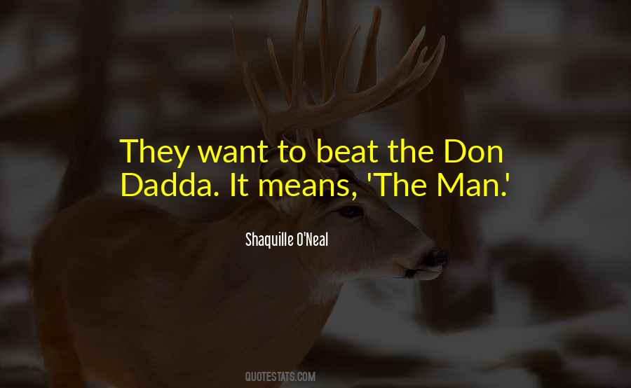 Dadda Quotes #1344992