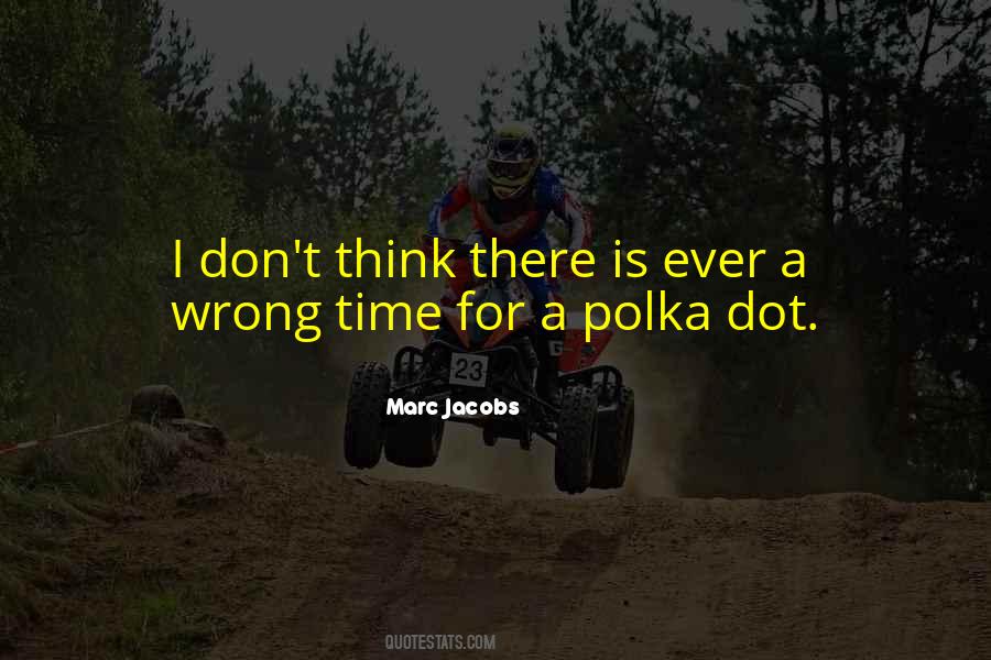 Quotes About Polka Dots #1485392