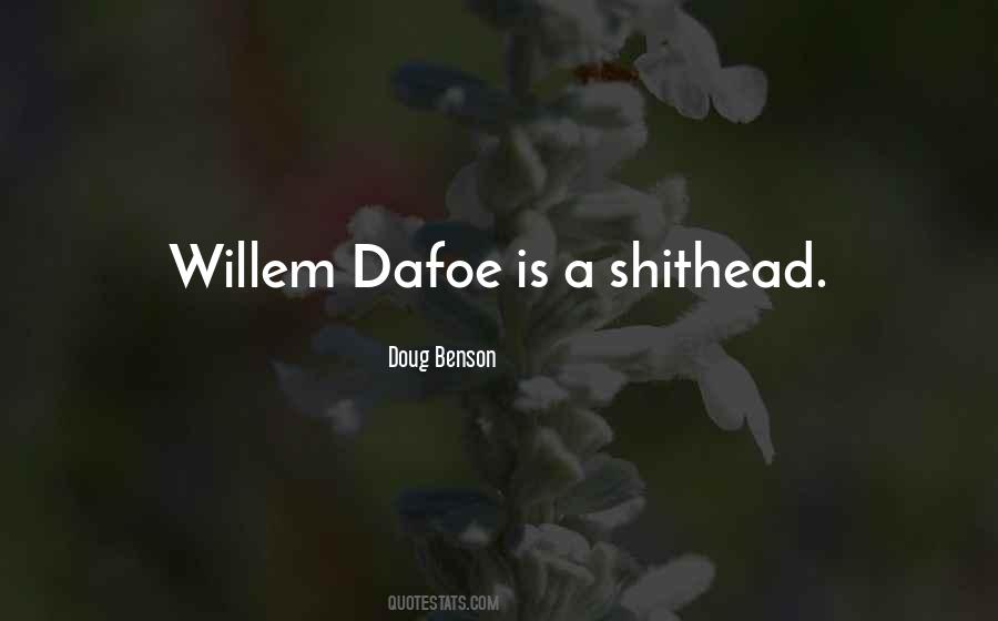 Dafoe Quotes #1329225