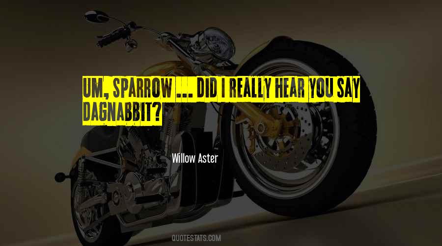Dagnabbit Quotes #1337336