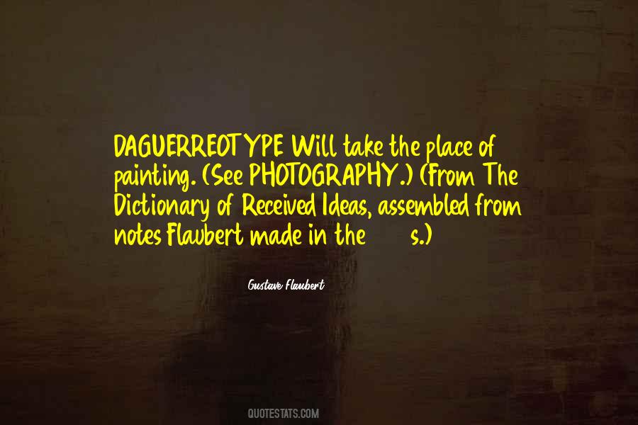 Daguerreotypes Quotes #1830986
