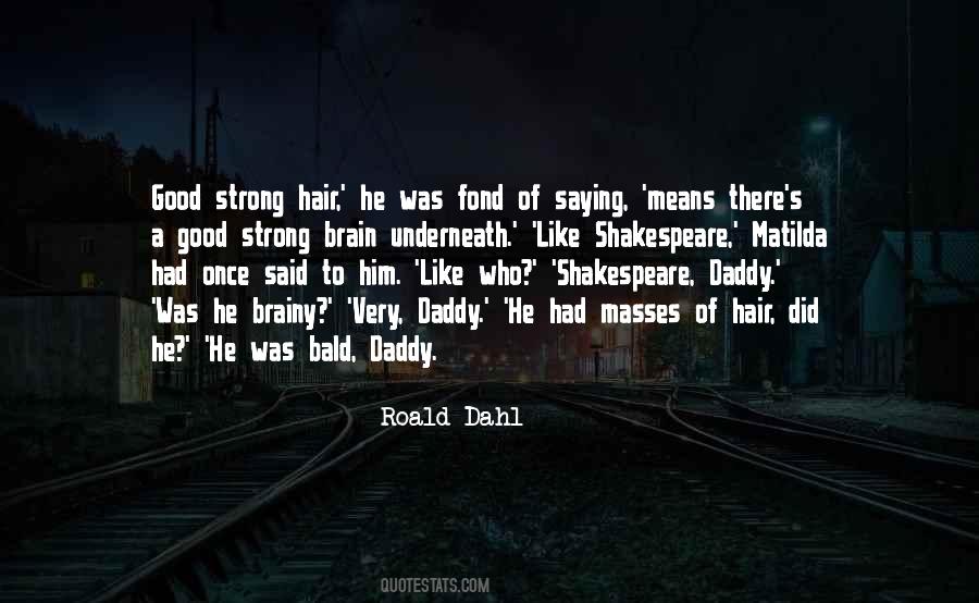 Dahl's Quotes #302338