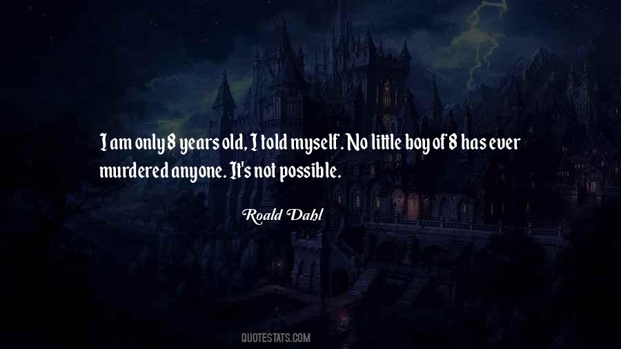 Dahl's Quotes #432688