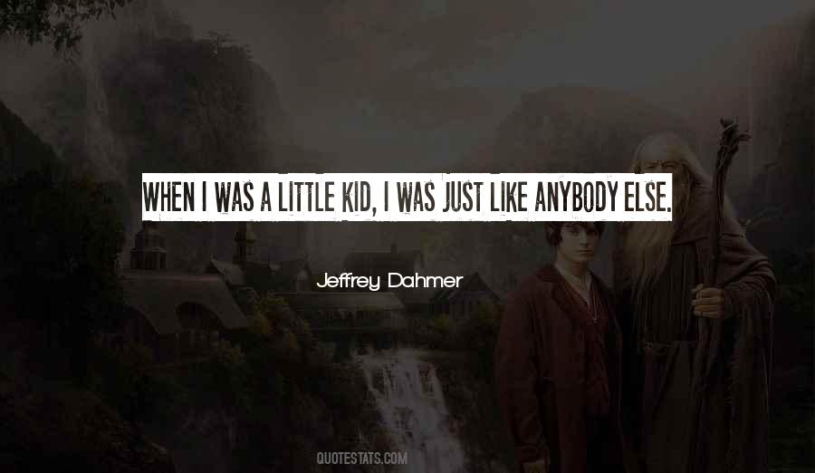 Dahmer's Quotes #1050224