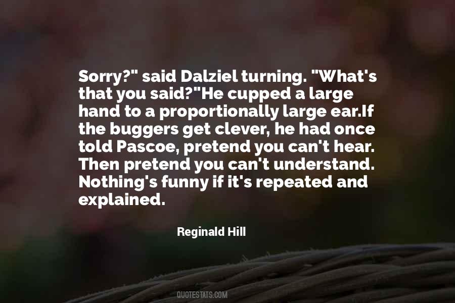 Dalziel Quotes #503062