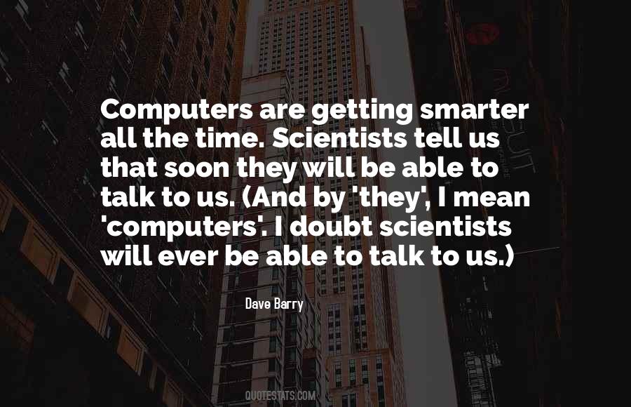 Quotes About Getting Smarter #1830533