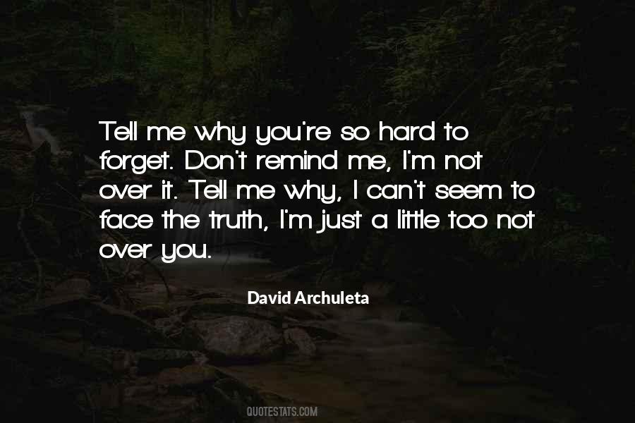 Quotes About Not Over You #539642
