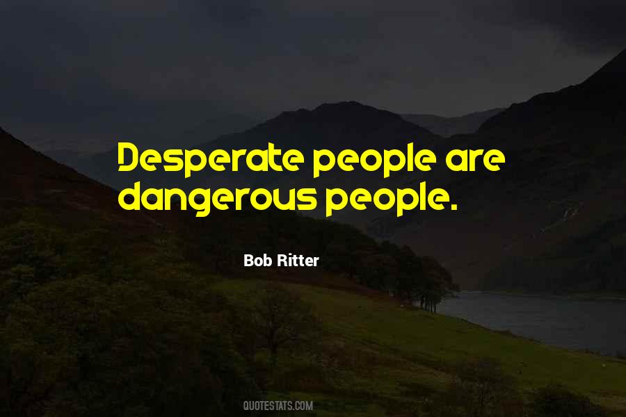 Dangerousness Quotes #1378123