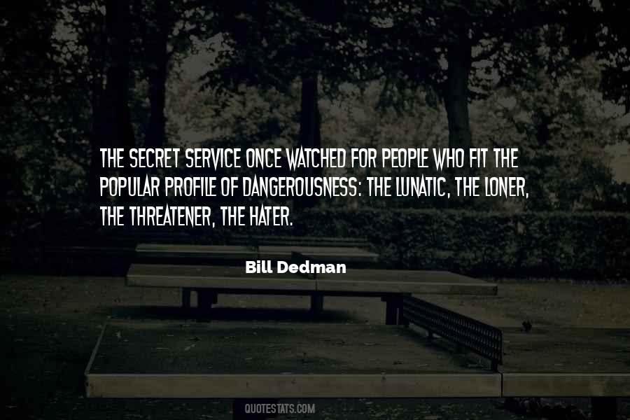 Dangerousness Quotes #1552566