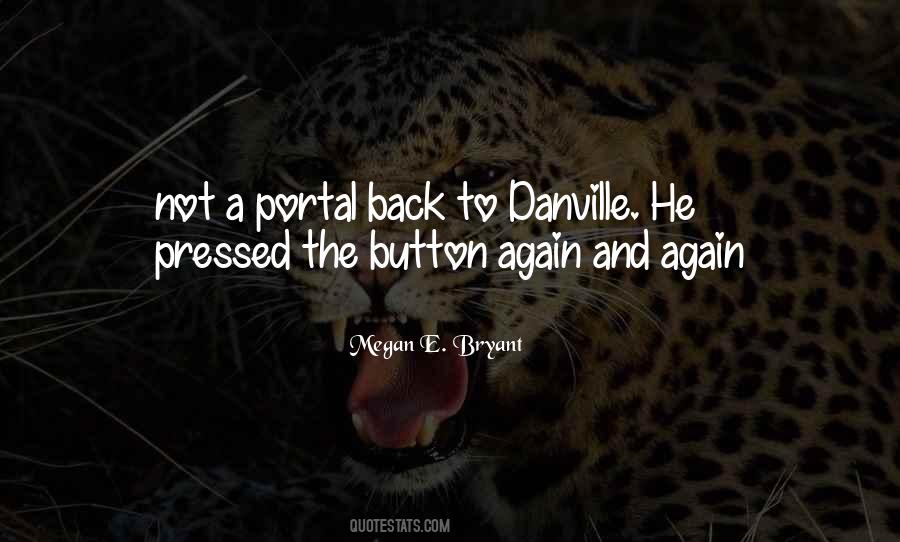 Danville Quotes #871414