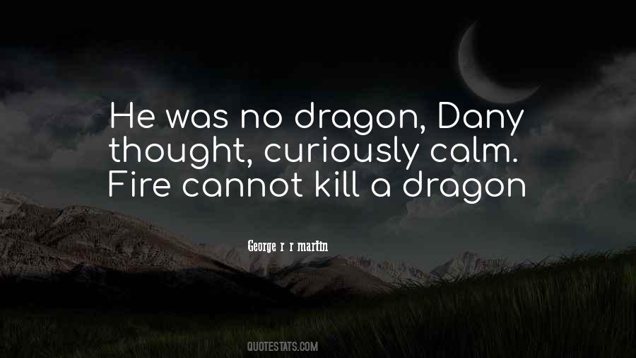 Dany Quotes #831971