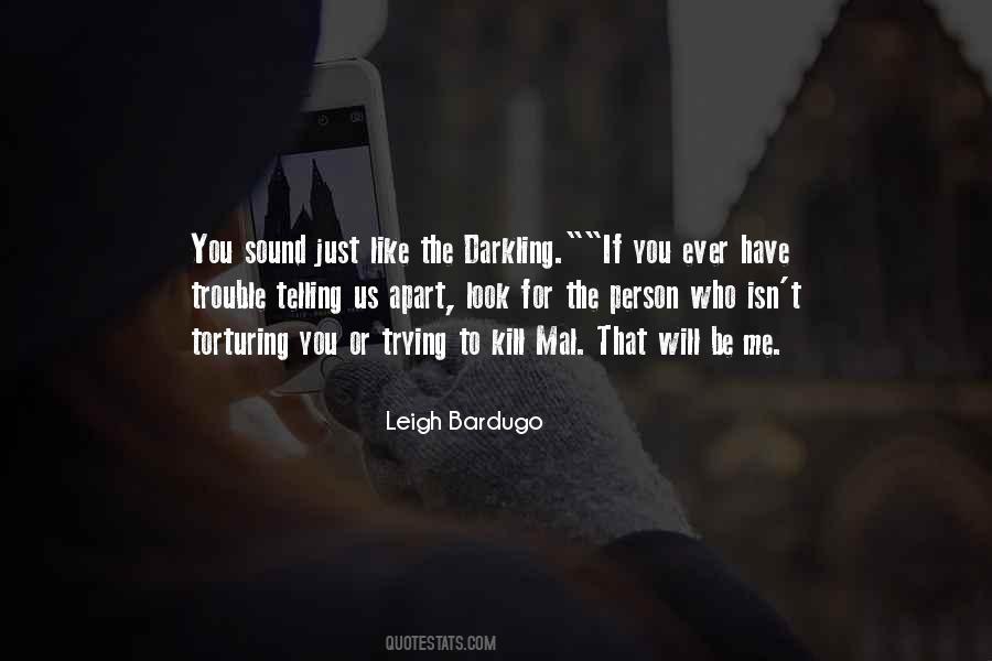 Darkling's Quotes #394651