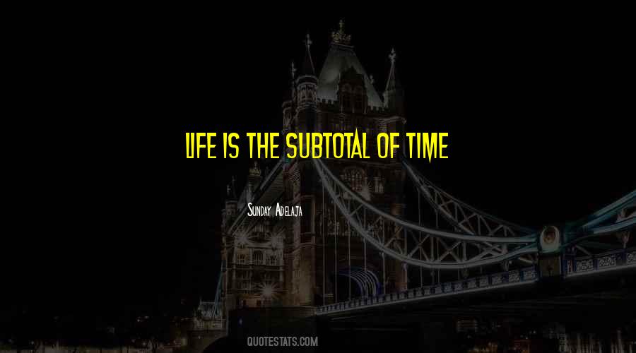 Quotes About Time Well Spent #326094