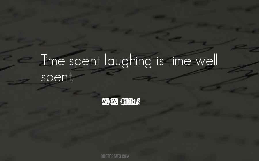 Quotes About Time Well Spent #908683