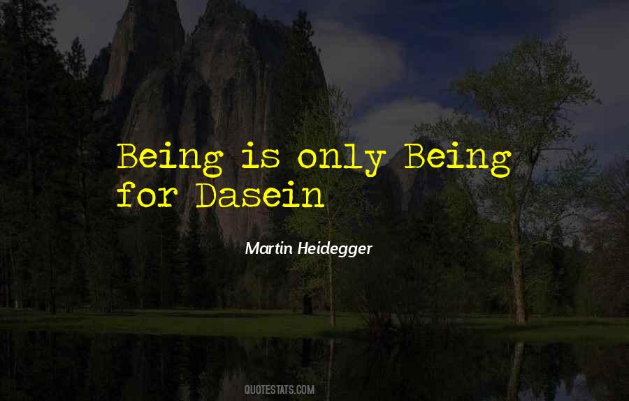 Dasein's Quotes #345057