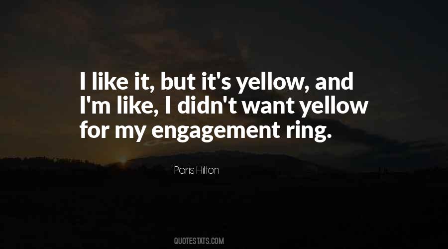 Quotes About My Engagement Ring #272260