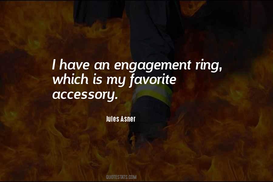 Quotes About My Engagement Ring #751858