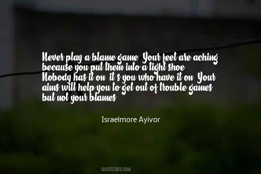Quotes About Blame Game #166703