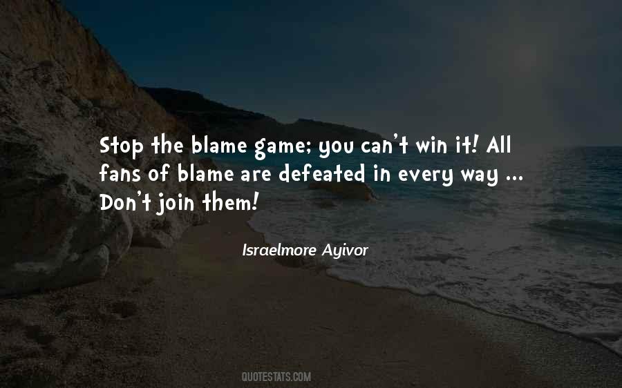 Quotes About Blame Game #573069