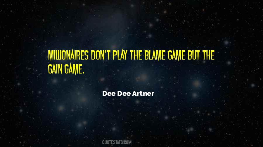 Quotes About Blame Game #585150